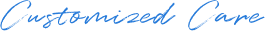 Customized Care